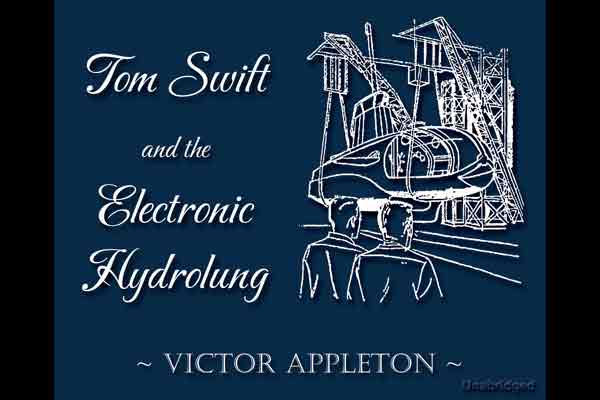 Tom Swift and the Electronic Hydrolung audiobook cover image